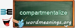 WordMeaning blackboard for compartmentalize